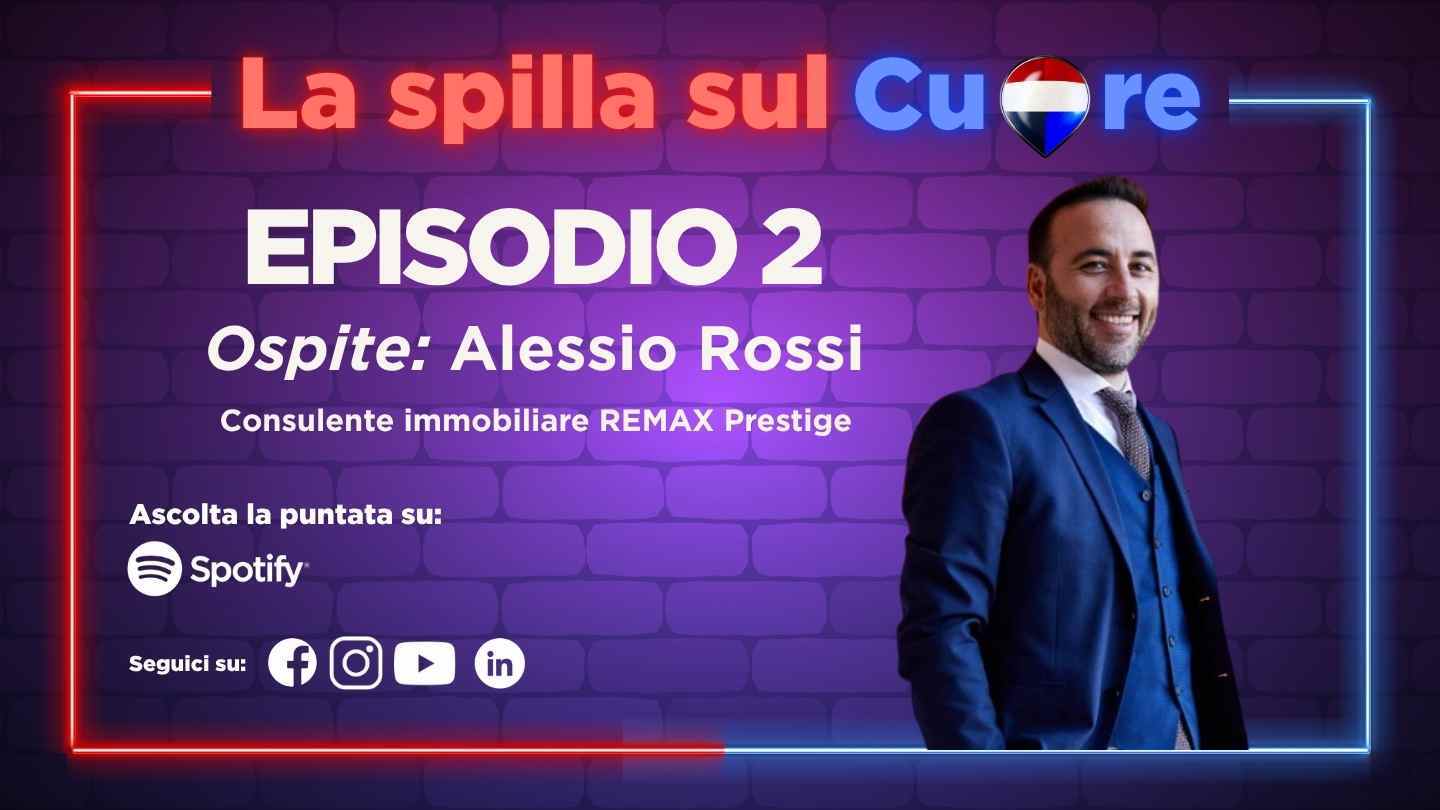 Una spilla sul cuore episodio 2 con Alessio Rossi REMAX Prestige