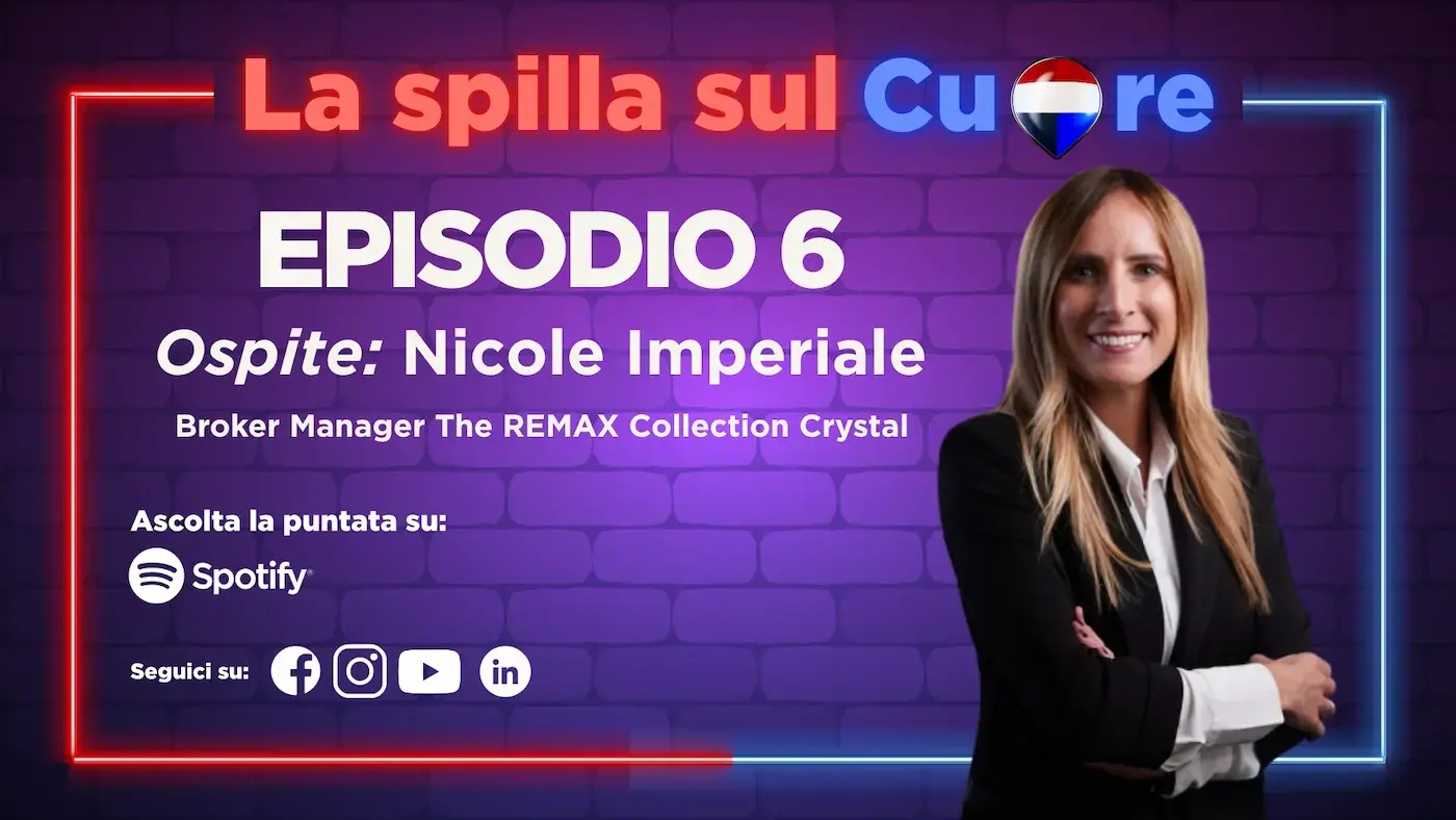 Puntata numero 6 del podcast  REMAX Italia: la Spilla sul Cuore