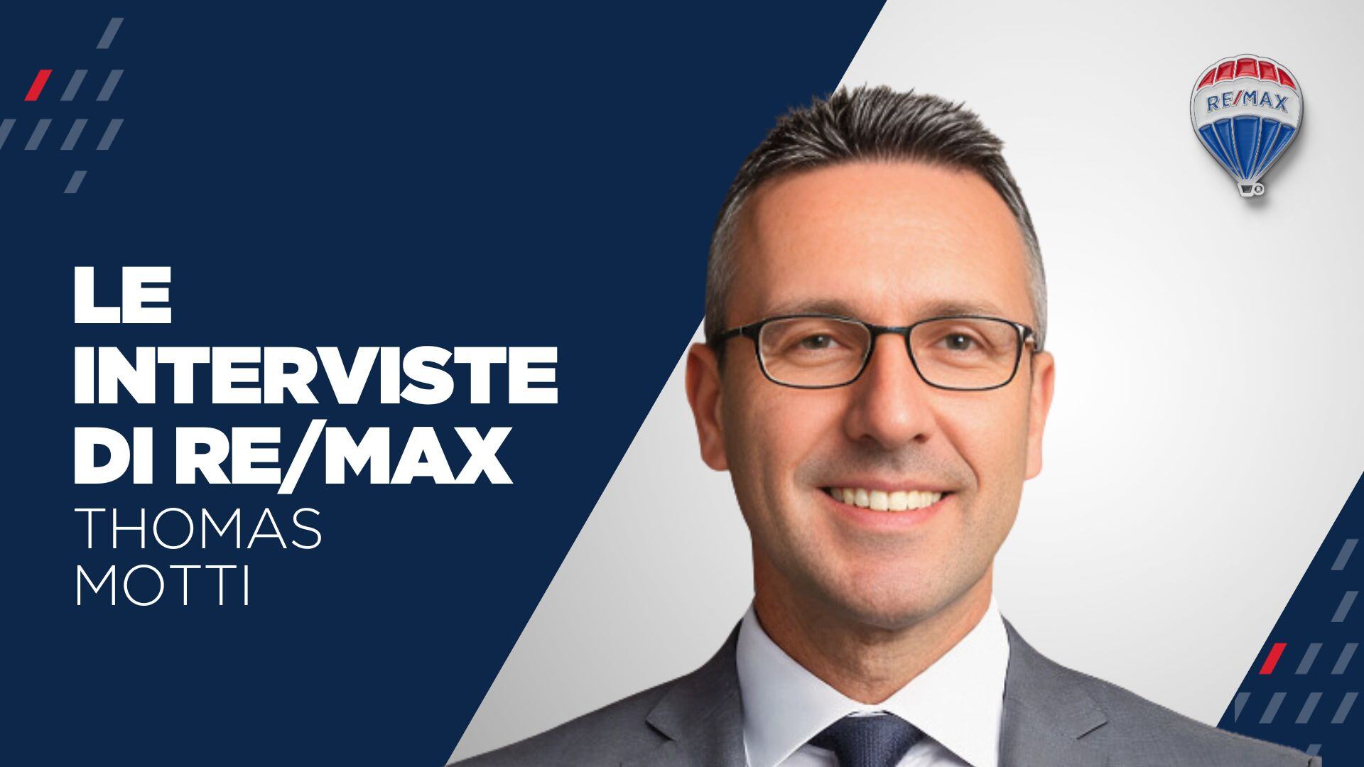 Intervista a Thomas Motti, broker RE/MAX